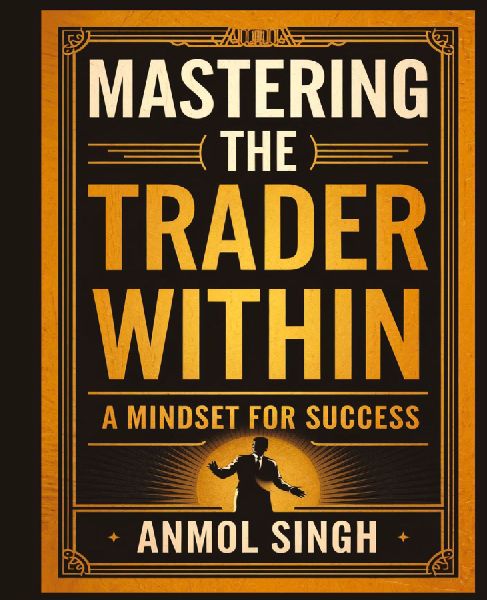Mastering The Trader Within: A Mindset for Success