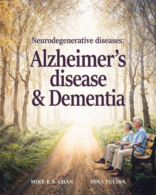 Neurodegenerative Diseases: Alzheimers Disease and Dementia