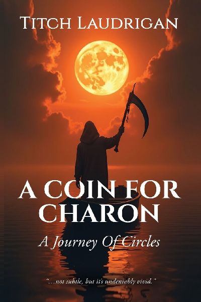A Coin For Charon: A Journey Of Circles