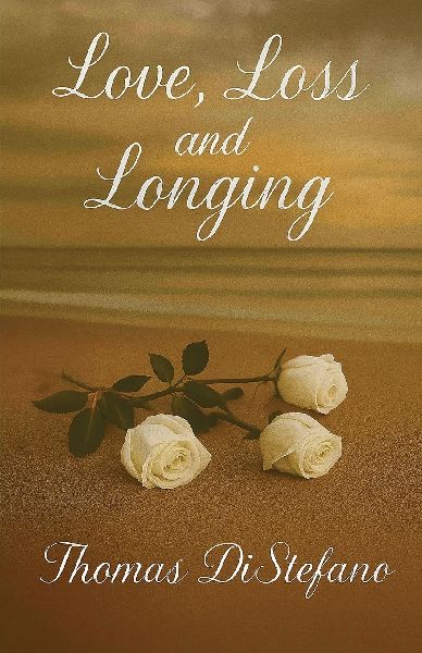 Love, Loss and Longing