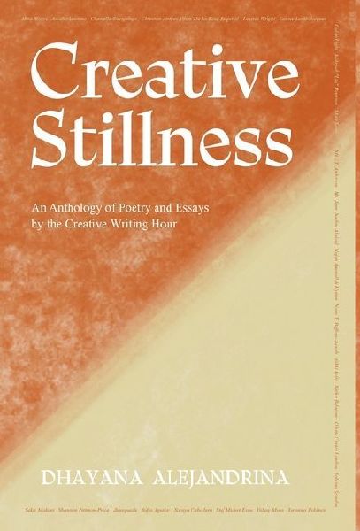 Creative Stillness: An Anthology of Poetry and Essays by the Creative Writing Hour