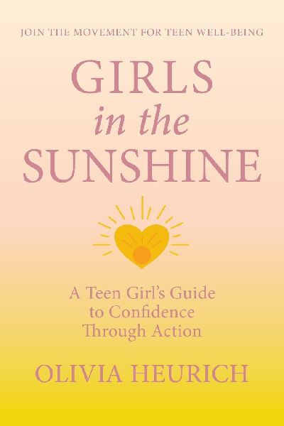 Girls in the Sunshine: A Teen Girls Guide to Confidence Through Action