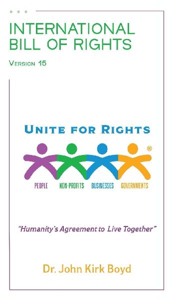 International Bill of Rights: Humanity's Agreement To Live Together