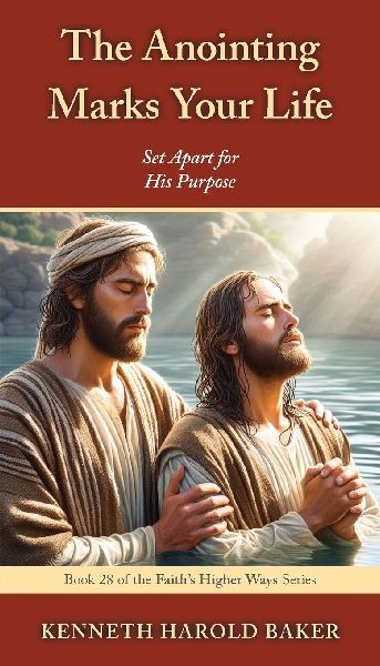 The Anointing Marks Your Life