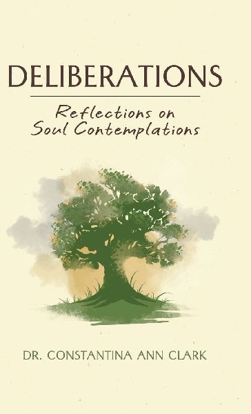 Deliberations: Reflections on Soul Contemplations