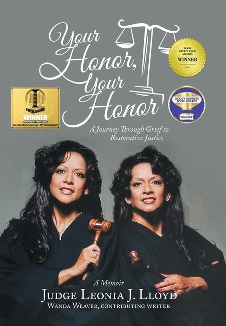 Your Honor, Your Honor: A Journey Through Grief to Restorative Justice