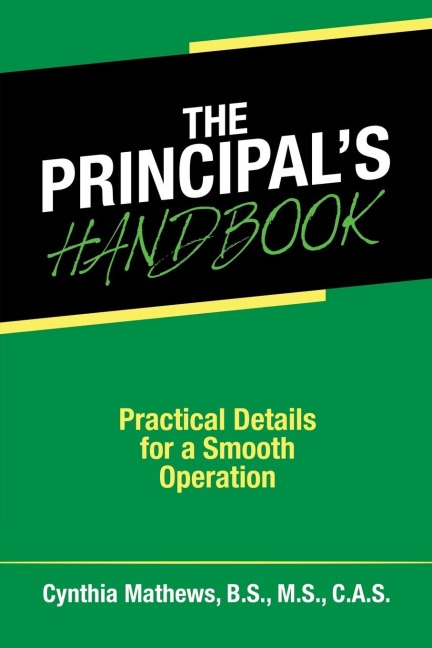 The Principals Handbook: Practical Details for a Smooth Operation