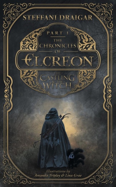 The Chronicles of Elcreon: Part 1 the Castling and the Witch