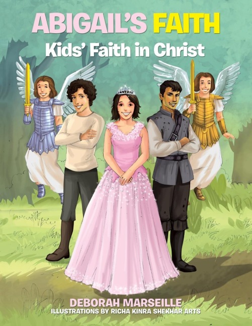 Abigails Faith: Kids Faith in Christ