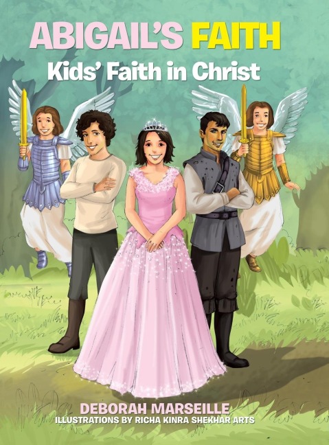 Abigails Faith: Kids Faith in Christ