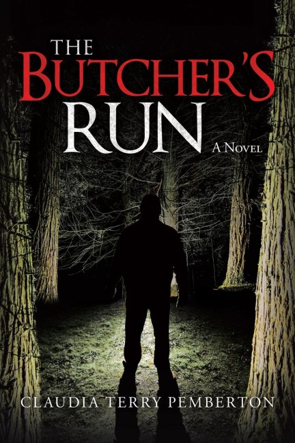 The Butcher's Run: A Novel