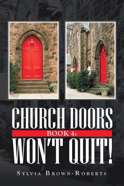 Church Doors Book 4: Won't Quit!