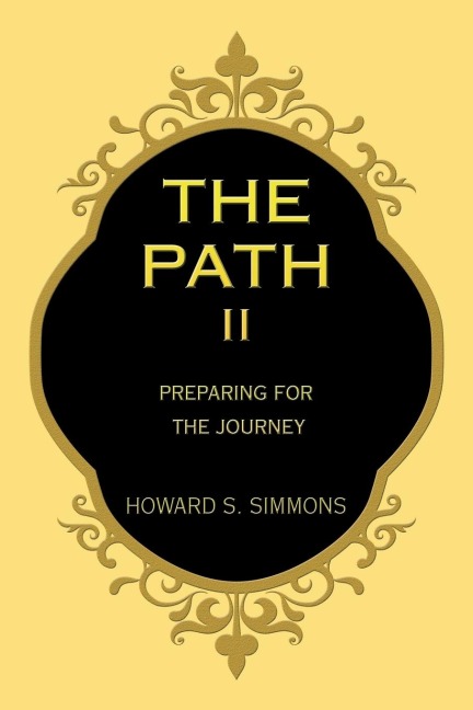 The Path Ii: Preparing for the Journey
