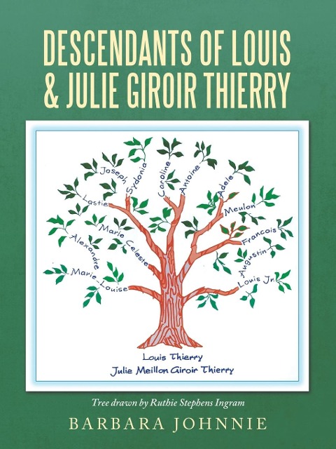 Descendants of Louis & Julie Giroir Thierry