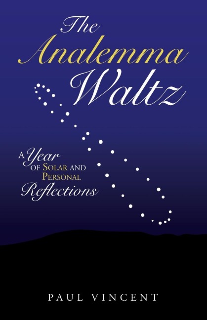 The Analemma Waltz: A Year of Solar and Personal Reflections