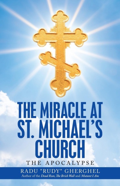 The Miracle at St. Michaels Church: The Apocalypse
