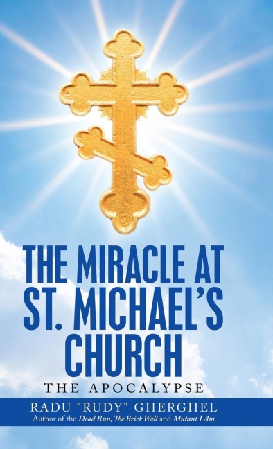 The Miracle at St. Michaels Church: The Apocalypse