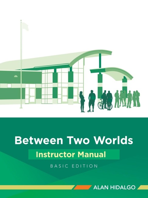 Between Two Worlds Instructor Manual: Basic Edition
