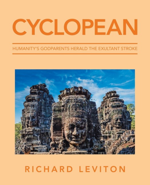 Cyclopean: Humanitys Godparents Herald the Exultant Stroke