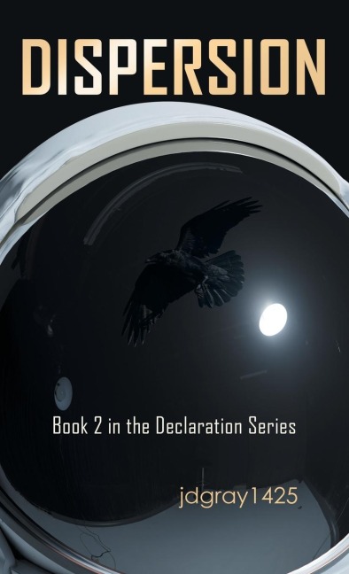 Dispersion: Book 2 in the Declaration Series
