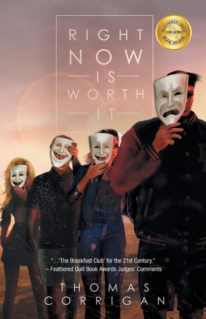 Right Now Is Worth It: Feathered Quill Awards Finalist