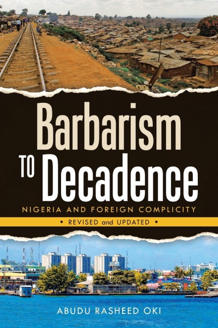Barbarism to Decadence: Nigeria and Foreign Complicity