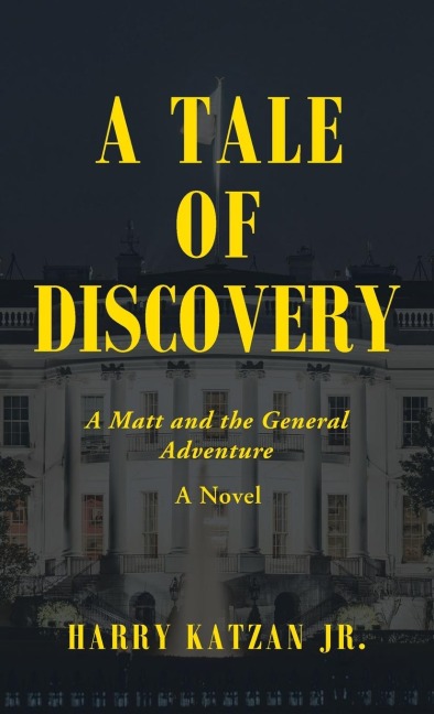 A Tale of Discovery: A Matt and the General Adventure