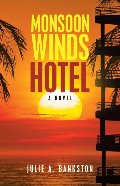 Monsoon  Winds Hotel: A Novel