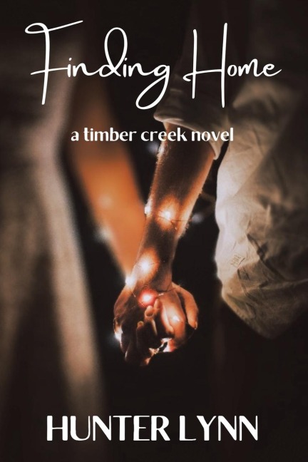 Finding Home: A Timber Creek Novel