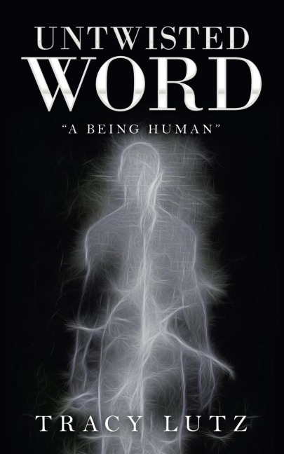 Untwisted Word: "A Being Human"