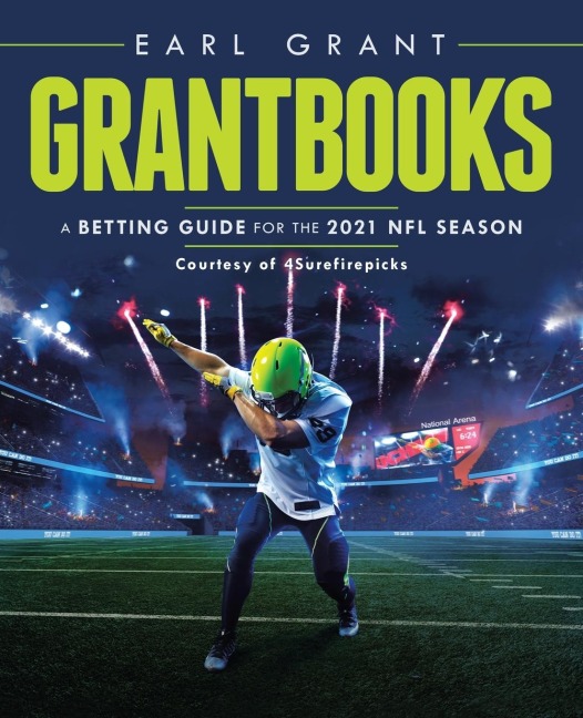 Grantbooks: A Betting Guide for the 2021 Nfl Season