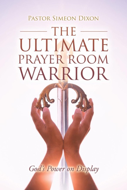 The Ultimate Prayer Room Warrior: God's Power on Display