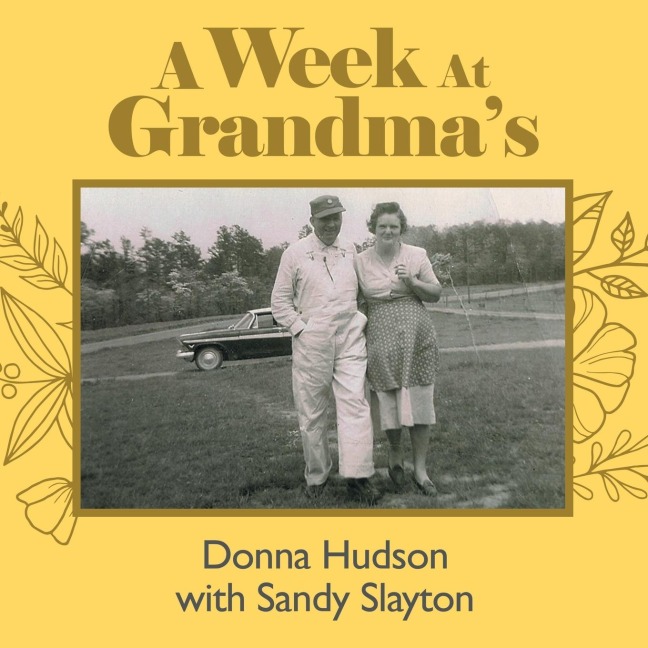 A Week at Grandmas
