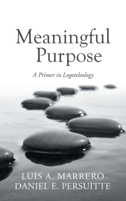 Meaningful Purpose: A Primer in Logoteleology