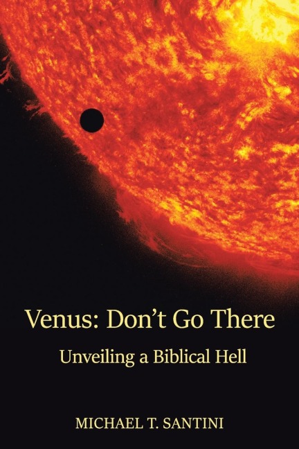 Venus: Dont Go There: Unveiling a Biblical Hell