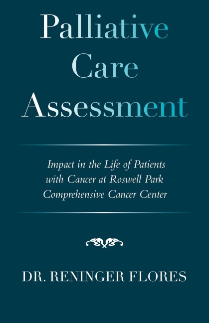 Palliative Care Assessment: Spiritual Impact in the Lives of Patients with Cancer at Roswell Park Comprehensive Cancer Center