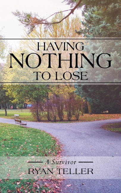 Having Nothing to Lose: A Survivor