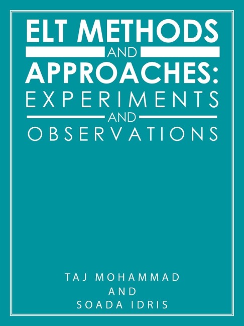 Elt Methods and Approaches: Experiments and Observations