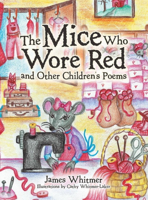 The Mice Who Wore Red and Other Childrens Poems
