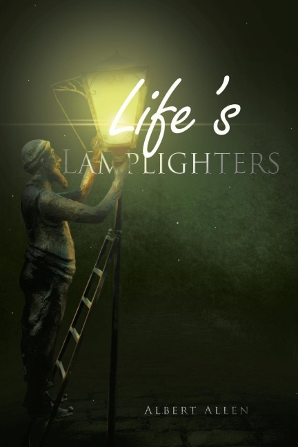 Lifes Lamplighters