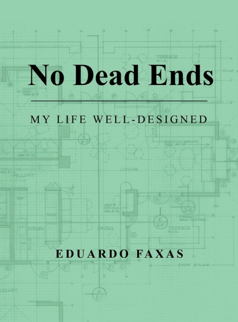 No Dead Ends: My Life Well-Designed