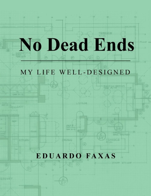 No Dead Ends: My Life Well-Designed