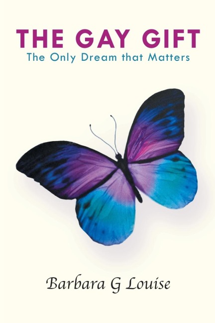 The Gay Gift: The Only Dream That Matters