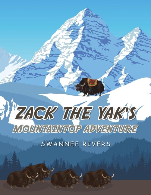 Zack the Yaks Mountaintop Adventure