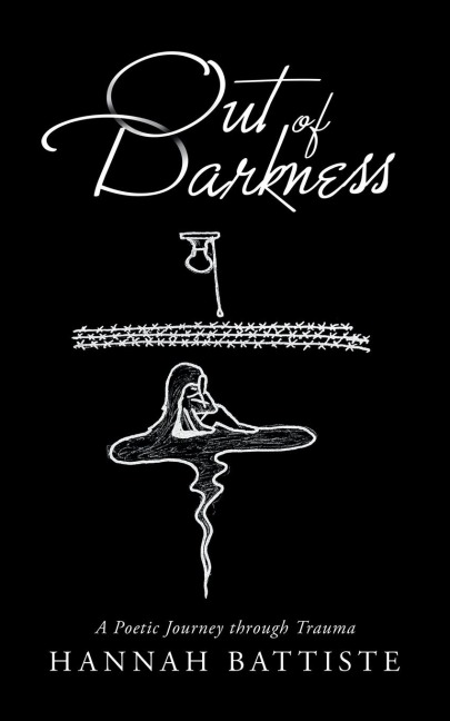 Out of Darkness: A Poetic Journey Through Trauma