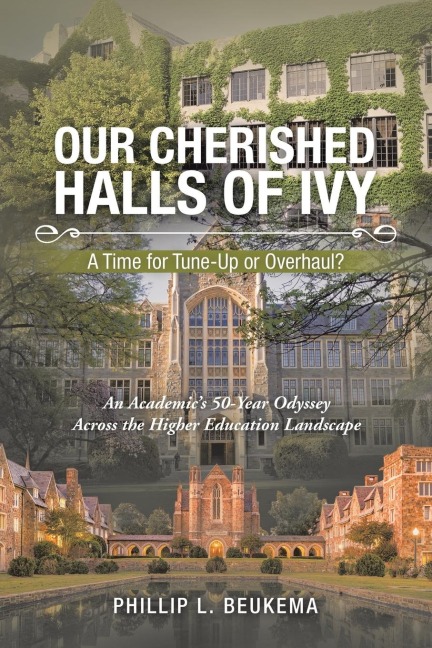 Our Cherished Halls of Ivy: A Time for Tune-Up or Overhaul?