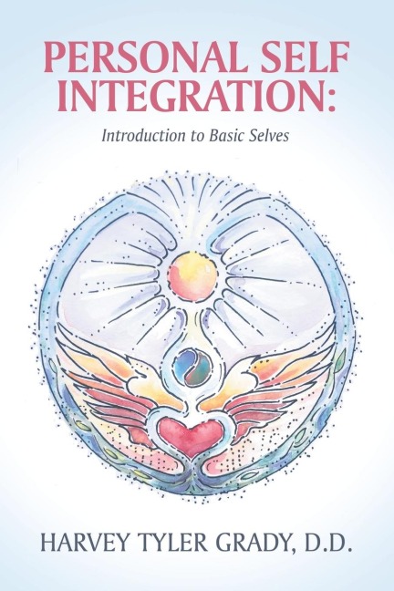 Personal Self Integration: : Introduction  to Basic Selves
