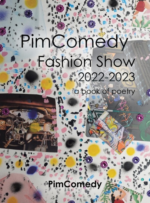 Pimcomedy Fashion Show  2022-2023: A Book of Poetry