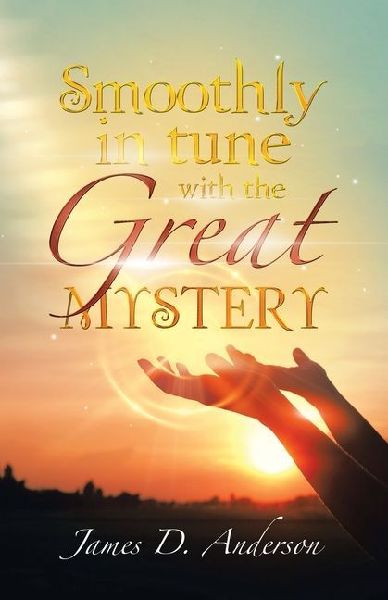 Smoothly in Tune with the Great Mystery