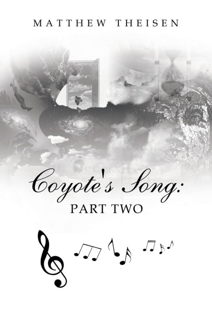 Coyote's Song: Part Two